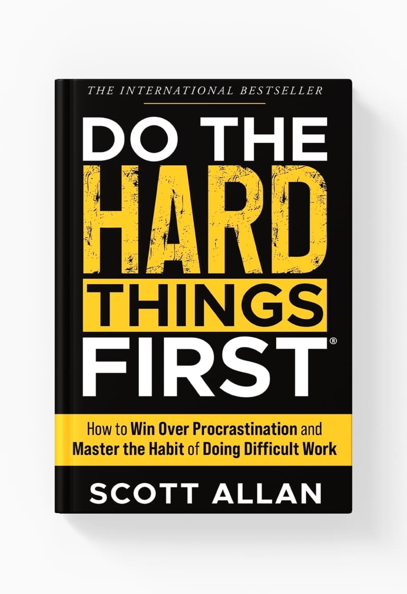 Do the hard things first